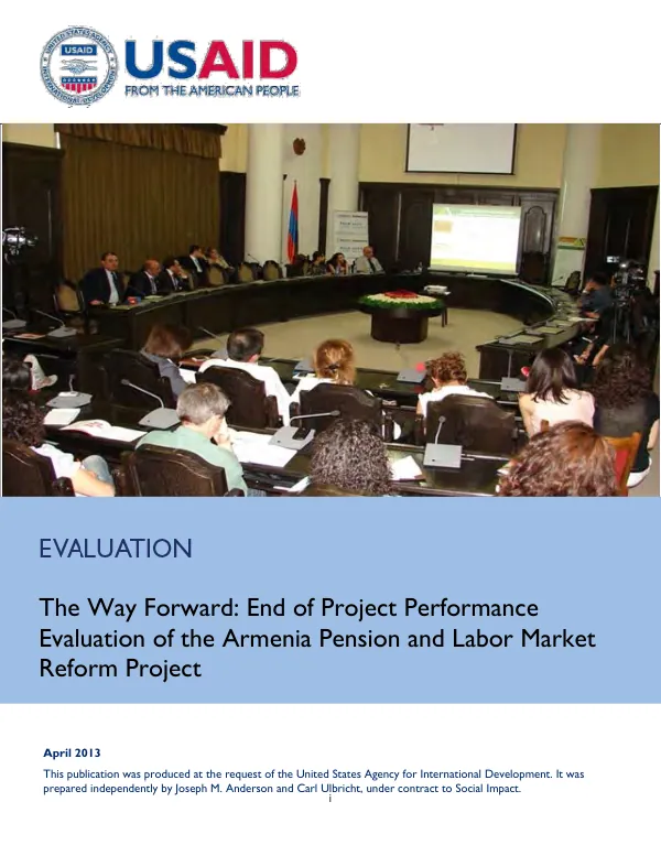 The way forward : end of project performance evaluation of the Armenia pension and labor market reform project