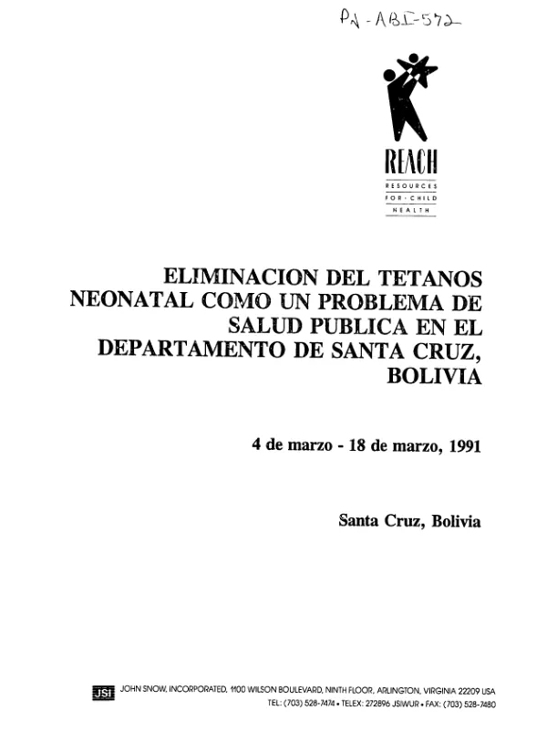 Eliminacion del tetanos neonatal como un problema de salud publica en el Departamento de Santa Cruz, Bolivia -- 4 de marzo - 18 marzo de 1991
