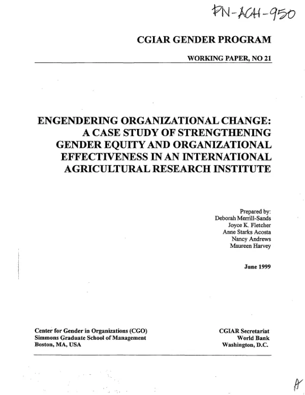 Engendering organizational change : a case study of strengthening gender equity and organizational effectiveness in an international agricultural research institute