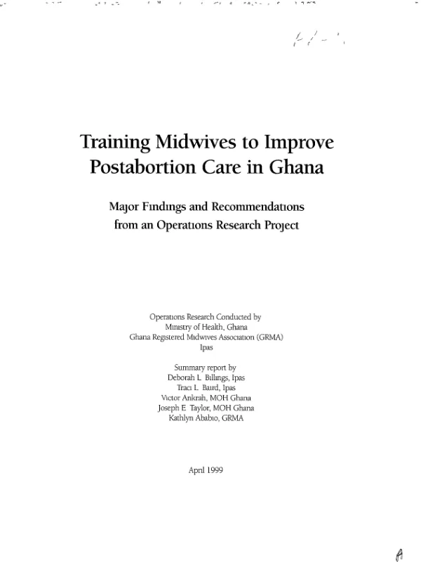 Training midwives to improve postabortion care in Ghana : major findings and recommendations from an operations research project