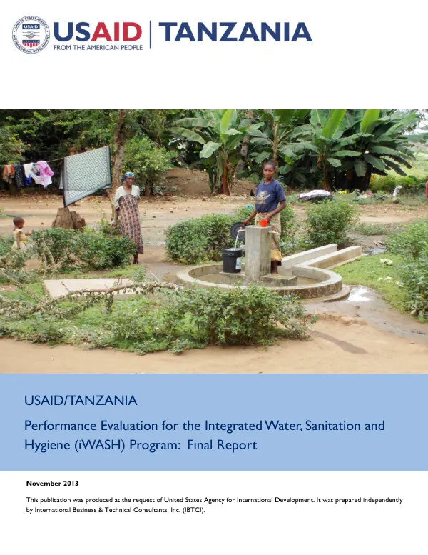 USAID/Tanzania : performance evaluation for the integrated water, sanitation and hygiene (iWASH) program : final report