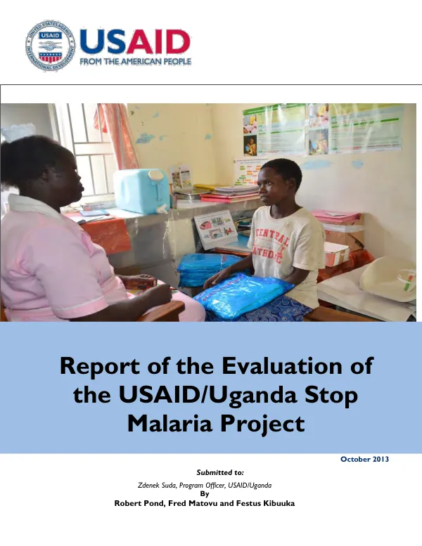 Report of the evaluation of the USAID/Uganda stop malaria project