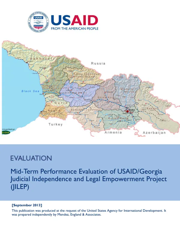 Mid-term performance evaluation of USAID/Georgia judicial independence and legal empowerment project (JILEP) : final report