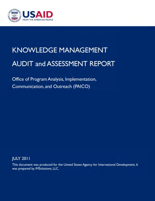 Knowledge management audit and assessment report : Office of Program Analysis, Implementation, Communication, and Outreach (PAICO)