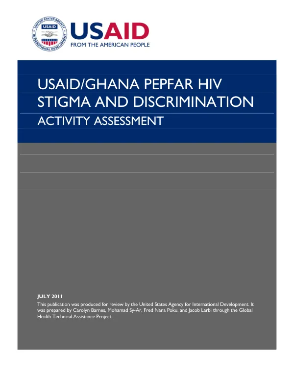 USAID/Ghana PEPFAR HIV stigma and discrimination activity assessment