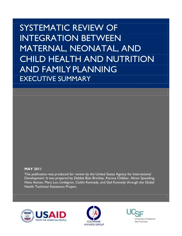 Systematic review of integration between maternal, neonatal, and child health and nutrition and family planning : executive summary