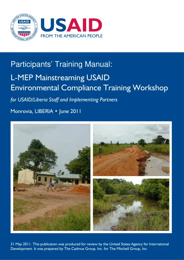 Participants"s training manual : L-MEP mainstreaming usaid environmental compliance training workshop, for USAID/Liberia staff and implementing partners