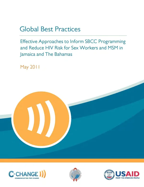 Global best : practices effective approaches to inform SBCC programming and reduce hiv risk for sex workers and MSM in Jamaica and the Bahamas