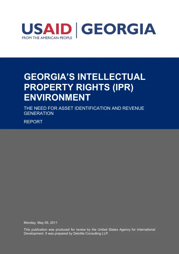 Georgia"s intellectual property rights (IPR) environment : the need for asset identification and revenue generation : report