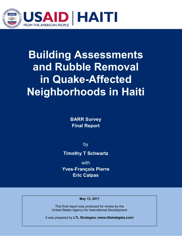 Building assessments and rubble removal in quake-affected neighborhoods in Haiti : BARR survey final report