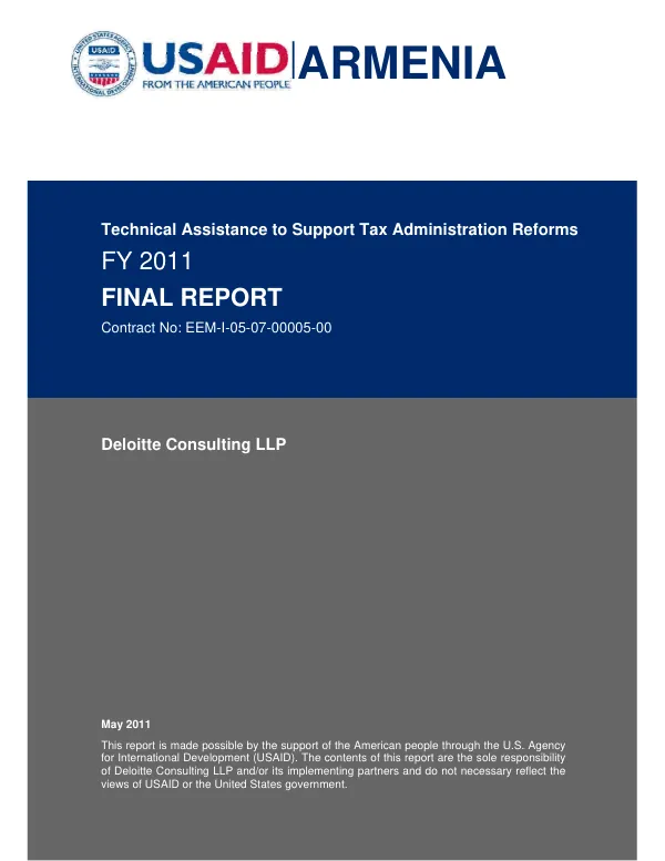 Final report : contract no. EEM-I-05-07-00005-00, technical assistance to support tax administration reforms