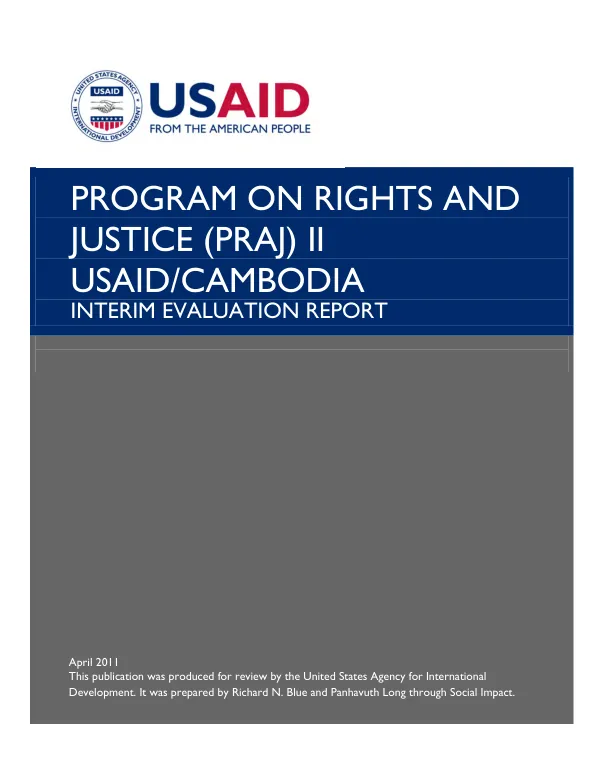 Program on rights and justice (PRAJ) II, USAID/Cambodia : interim evaluation report