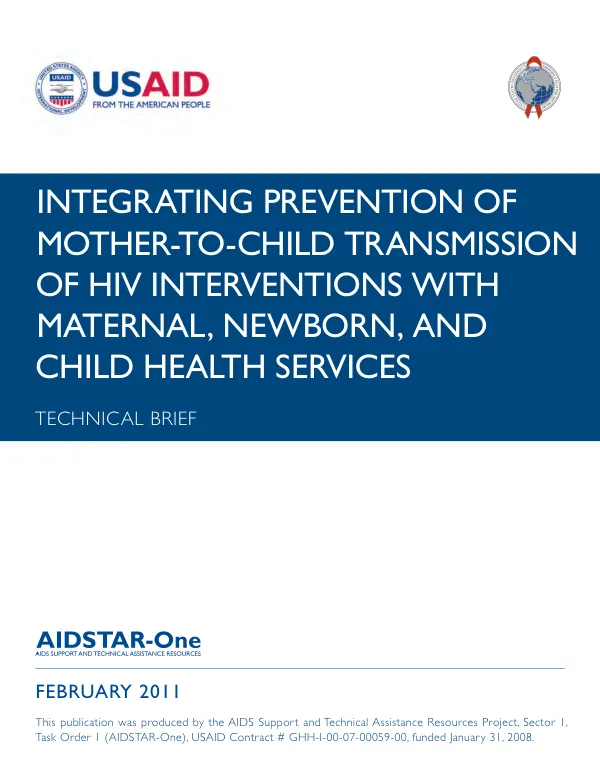 Integrating prevention of mother-to-child transmission of HIV interventions with maternal, newborn, and child health services