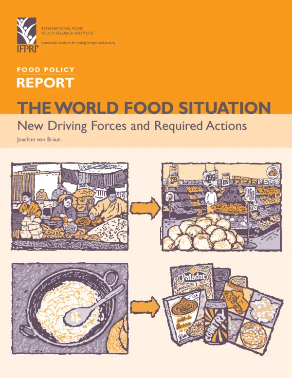 The world food situation : new driving forces and required actions