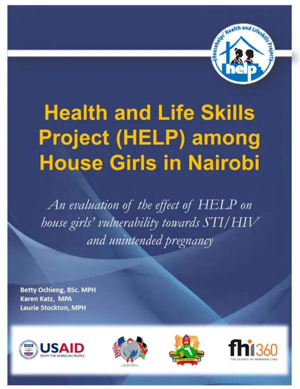 Health and life skills project (HELP) among house girls in Nairobi : an evaluation of the effect of HELP on house girls' vulnerability towards STI/HIV and unintended pregnancy
