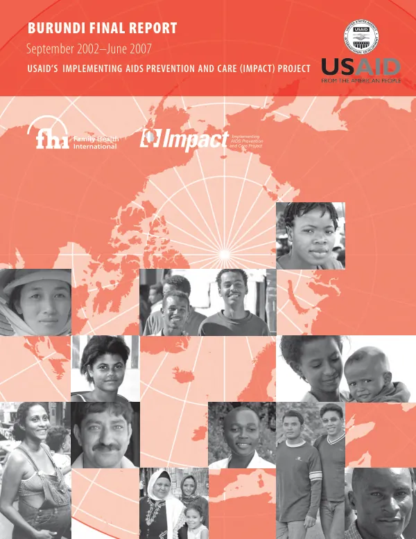 Burundi final report, September 2002-June 2007 for USAID"s implementing AIDS prevention and care (IMPACT) project