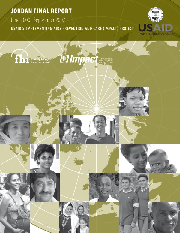 Jordan final report, June 2000-September 2007 for USAID"s implementing AIDS prevention and care (IMPACT) project