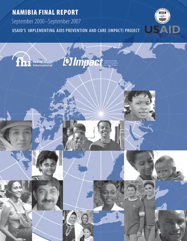 Namibia final report, September 2000-September 2007 for USAID"s implementing AIDS prevention and care (IMPACT) project