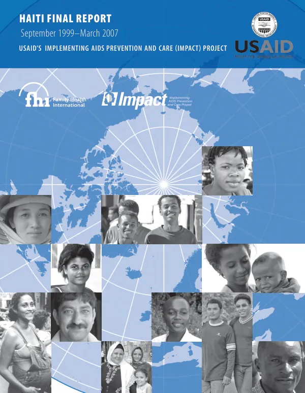 Haiti final report, September 1999-March 2007 for USAID"s implementing AIDS prevention and care (IMPACT) project