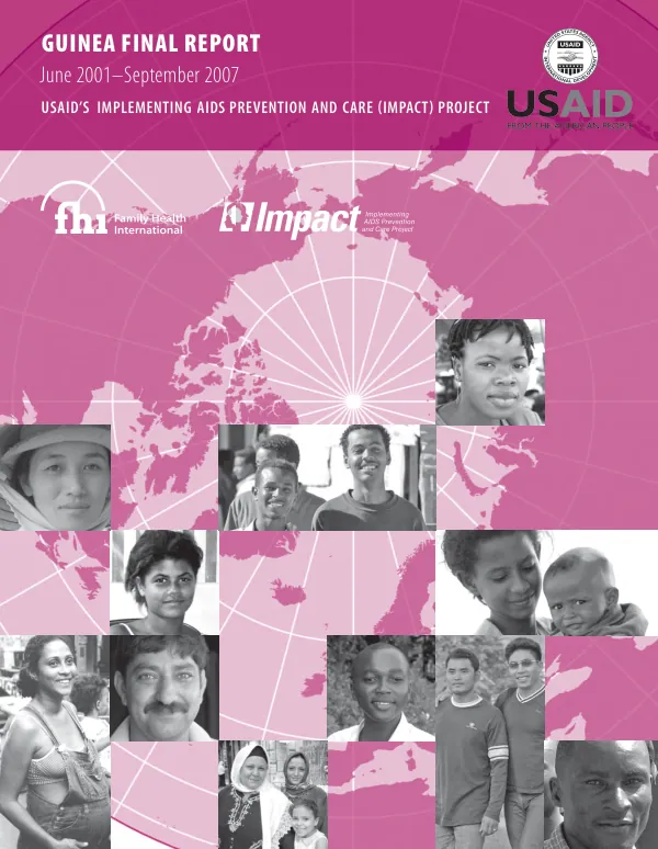Guinea final report, June 2001-September 2007 for USAID"s implementing AIDS prevention and care (IMPACT) project