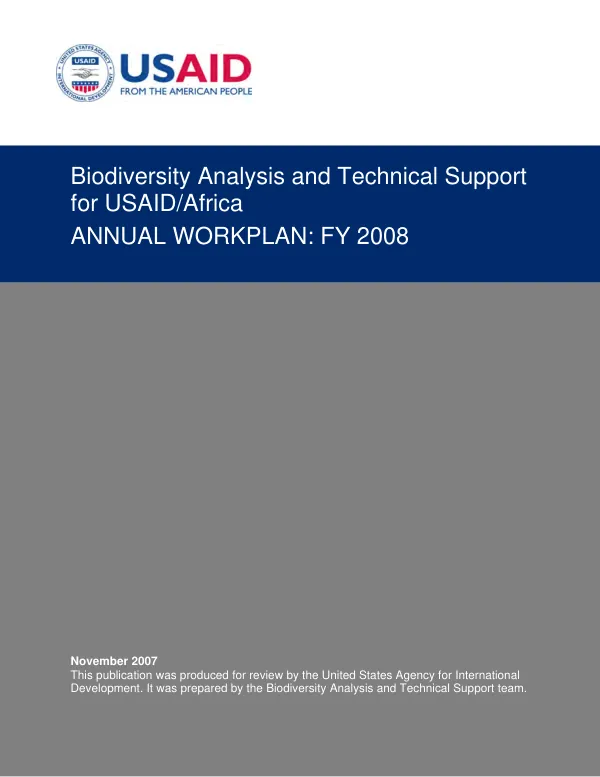 Biodiversity analysis and technical support for USAID/Africa : annual workplan -- FY 2008