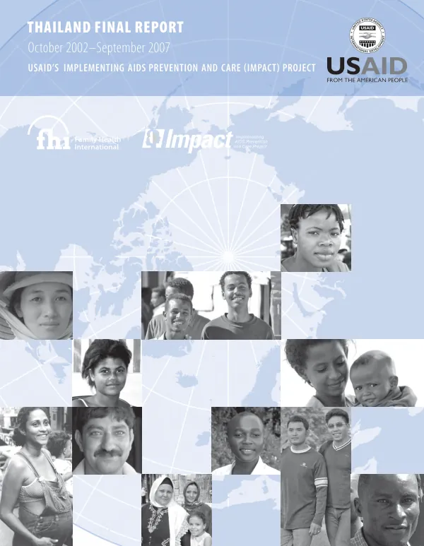 Thailand final report, October 2002-September 2007 for USAID"s implementing AIDS prevention and care (IMPACT) project