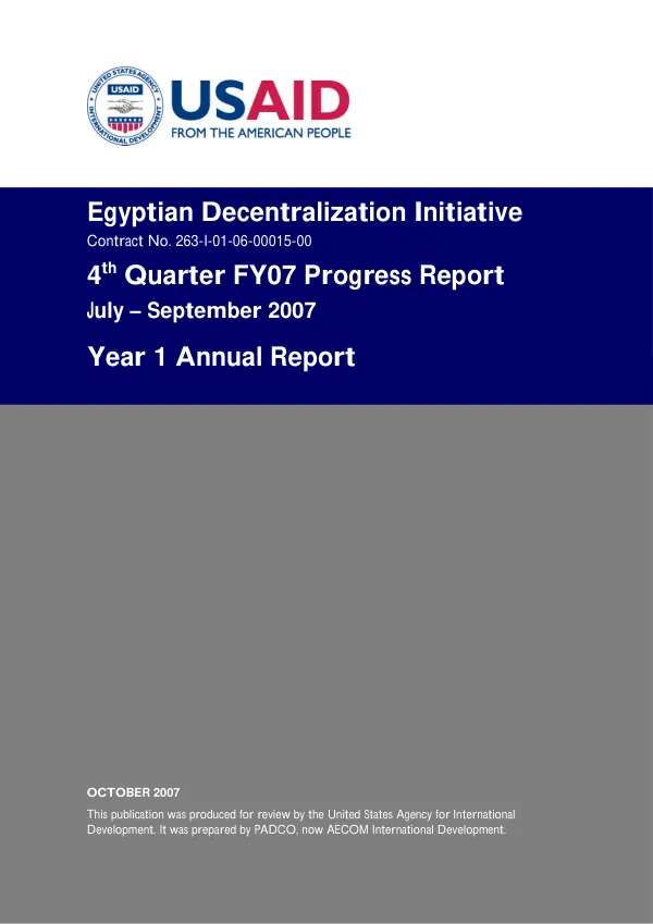 Egyptian decentralization initiative : 4th quarter FY07 progress report, July-September 2007 -- year 1 annual report