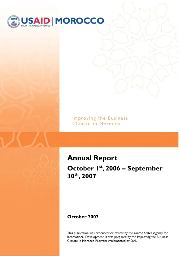 Annual report, October 1st 2006-September 30th, 2007 : improving the business climate in Morocco