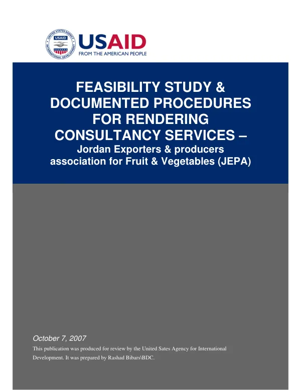 Feasibility study & documented procedures for rendering consultancy services : Jordan Exporters & Producers Association for Fruit and Vegetables (JEPA)