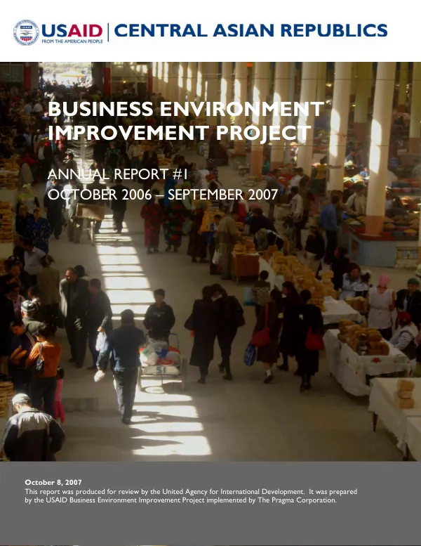 Business environment improvement project : annual report #1, October 2006-September 2007