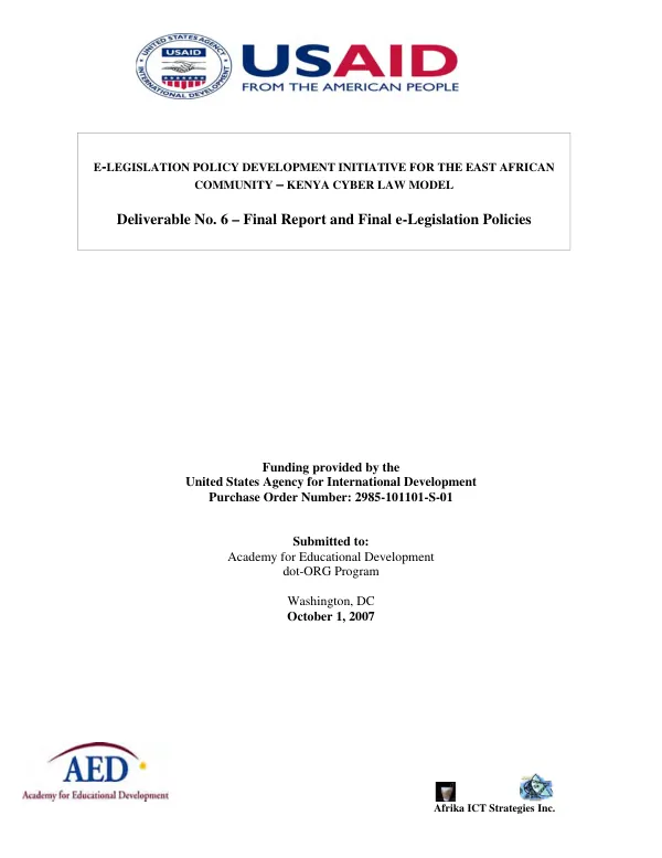 E-legislation policy development initiative for the East African community : Kenya cyber law model -- deliverable no. 6 : final report and final E-legislation policies