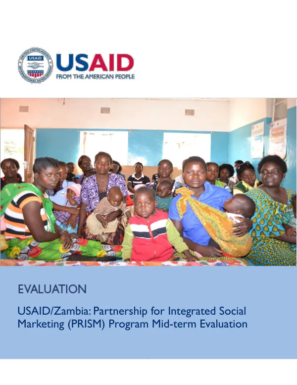 USAID/Zambia : partnership for integrated social marketing (PRISM) program mid-term evaluation