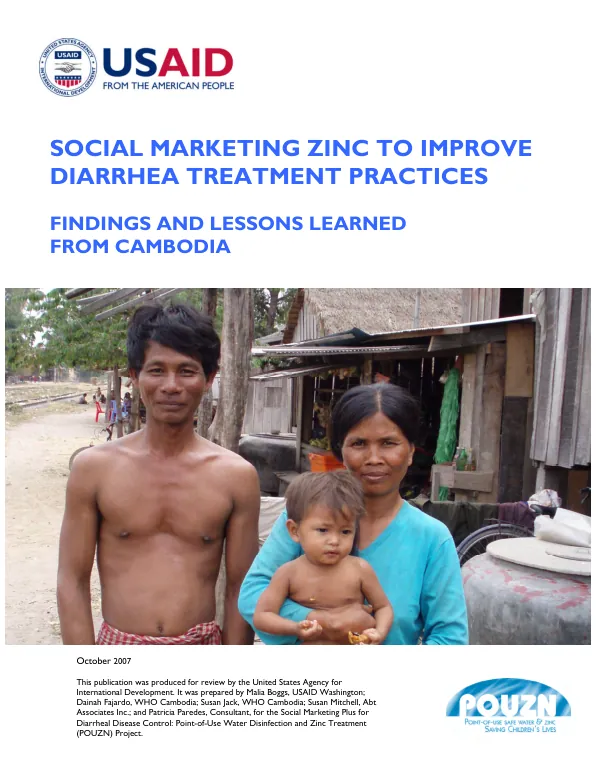 Social marketing zinc to improve diarrhea treatment practices : findings and lessons learned from Cambodia