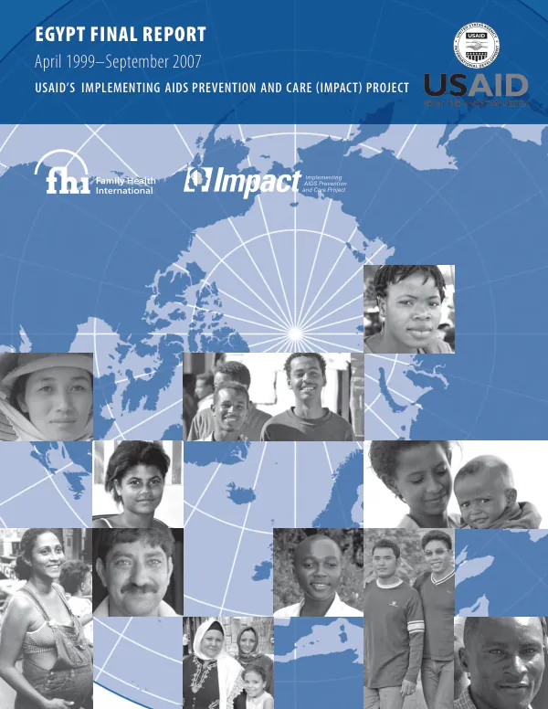 Egypt final report, April 1999-September 2007 for USAID"s implementing AIDS prevention and care (IMPACT) project