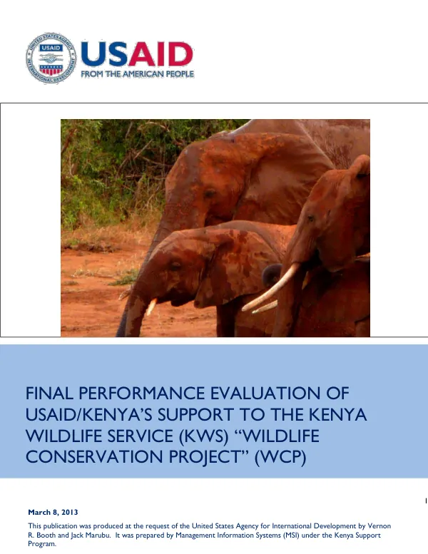 Final performance evaluation of USAID/Kenya's support to the Kenya Wildlife Service (KWS) "wildlife conservation project" (WCP)