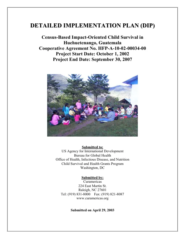 Detailed implementation plan (DIP) : census-based impact-oriented child survival in Huehuetenango, Guatemala : cooperative agreement no. HFP-A-10-02-00034-00 [i.e. HFP-A-00-02-00034-00] -- project start date October 1, 2002, project end date September 30, 2007