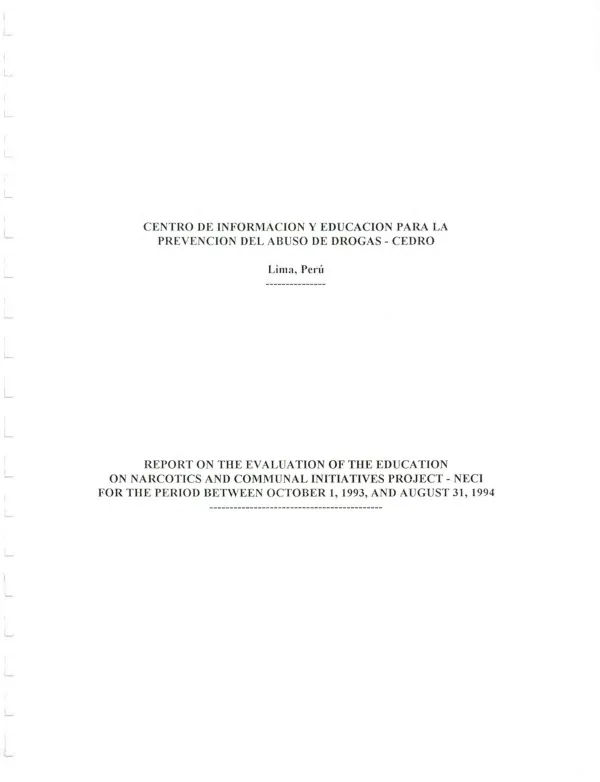 Report on the evaluation of the education on narcotics and communal initiatives project, NECI, for the period between October 1, 1993, and August 31, 1994
