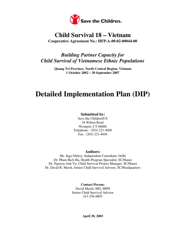 Child survival 18 Vietnam : cooperative agreement no. HFP-A-00-02-00044-00 -- building partner capacity for child survival of Vietnamese ethnic populations : Quang Tri Province, north central region, Vietnam, 1 October 2002-30 September 2007 -- detailed implementation plan (DIP)