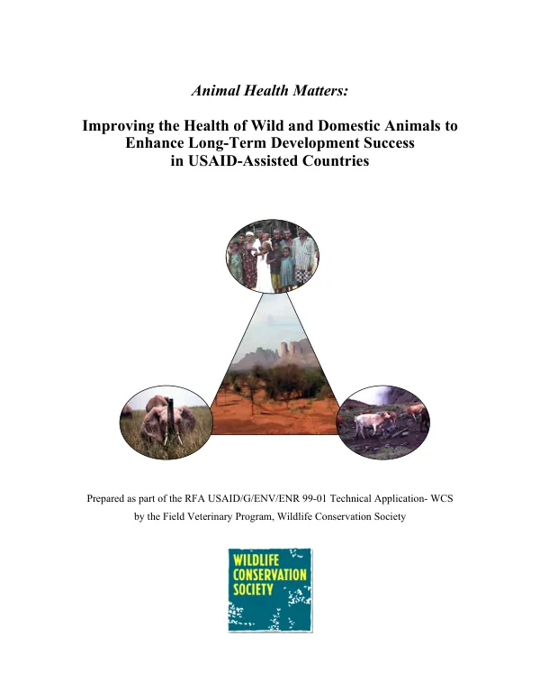 Animal health matters : improving the health of wild and domestic animals to enhance long-term development success in USAID-assisted countries