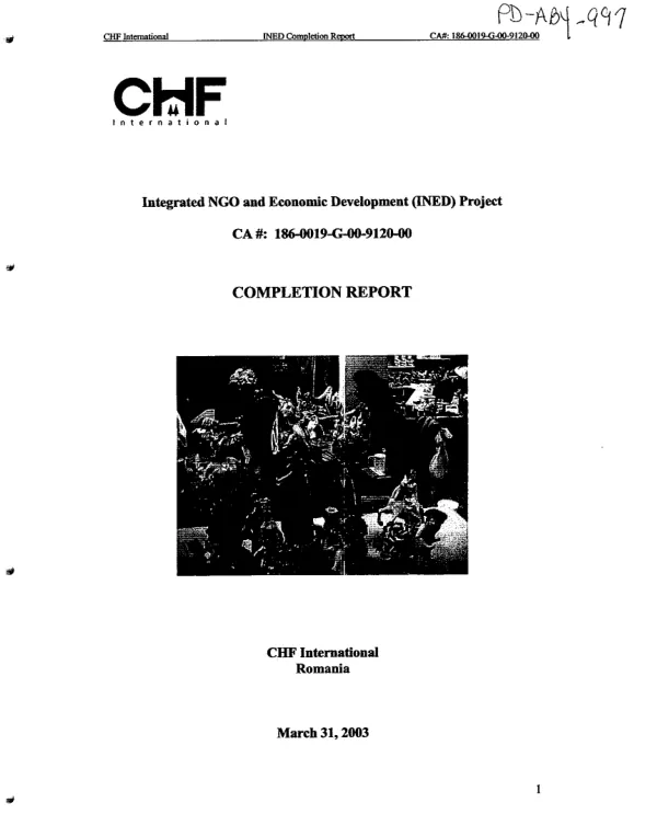 CHF (Cooperative Housing Foundation) International : Romania -- integrated NGO and economic development (INED) project, CA # 186-0019-G-00-9120-00 : completion report