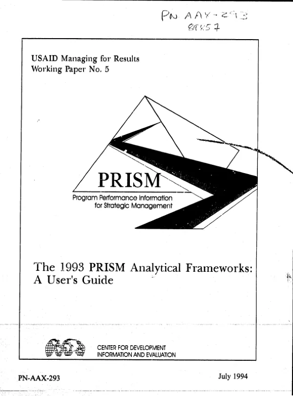 1993 PRISM (program performance information for strategic management) analytical frameworks : a user"s guide