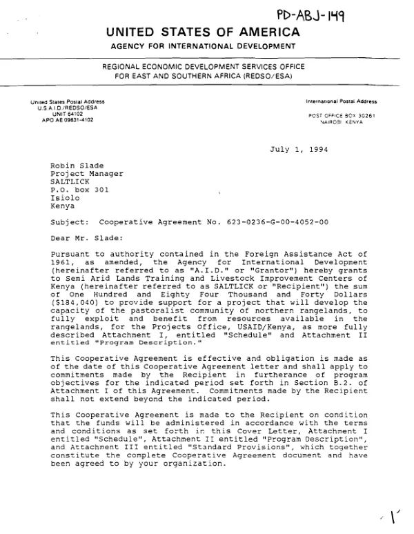 AID cooperative agreement no. 623-0236-G-00-4052-00 with Semi Arid Lands Training and Livestock Improvement Centers of Kenya (SALTLICK) for a project that will develop the capacity of the pastoralist community of northern rangelands