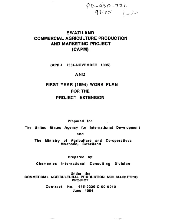 Swaziland commercial agriculture production and marketing project (CAPM) (April 1994-November 1995) and first year (1994) work plan for the project extension