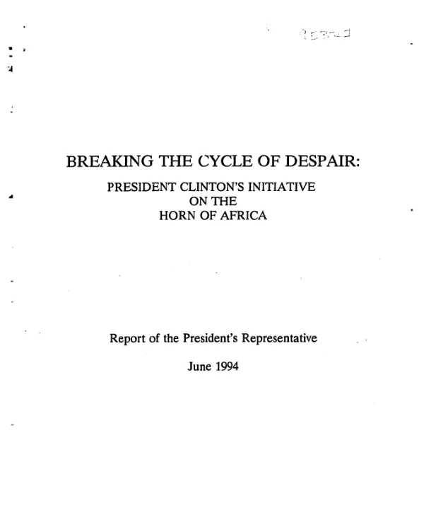 Breaking the cycle of despair : President Clinton"s initiative on the Horn of Africa -- report of the President"s Representative