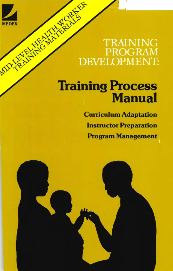 Training program development : training process manual, curriculum adaptation, instructor preparation, program management