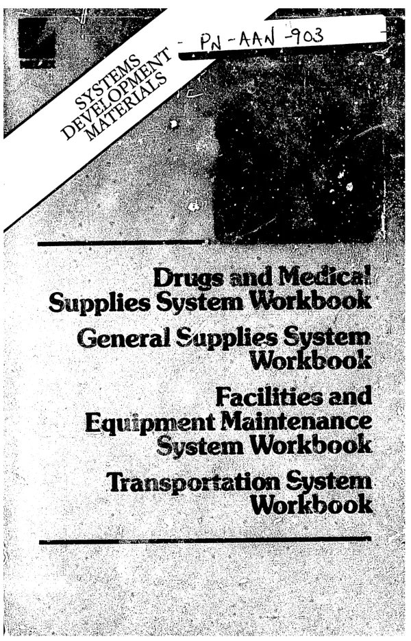 Drugs and medical supplies system workbook = General supplies system workbook = Facilities and equipment maintenance system workbook = Transportation system workbook