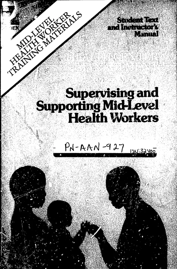 Health center management : student text and instructor"s manual; supervising and supporting mid-level health workers