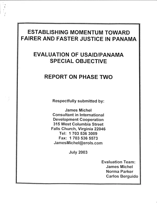 Establishing momentum toward fairer and faster justice in Panama : evaluation of USAID/Panama special objective : report on phase two