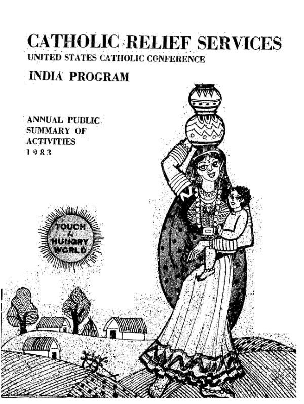 Catholic Relief Services, United States Catholic Conference, India program : annual public summary of activities, 1983