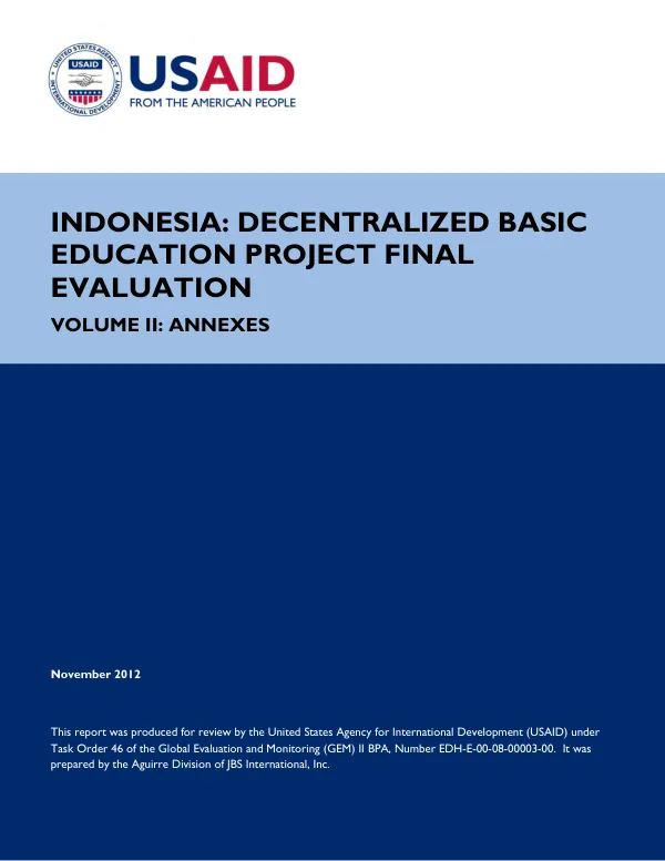Indonesia : decentralized basic education project final evaluation. Volume II : annexes